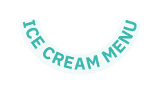 ICE CREAM MENU